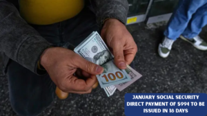 January Social Security Direct Payment of $994 to Be Issued in 18 Days